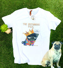 Load image into Gallery viewer, Notorious Pug T-Shirt be Puggled T&#39;s